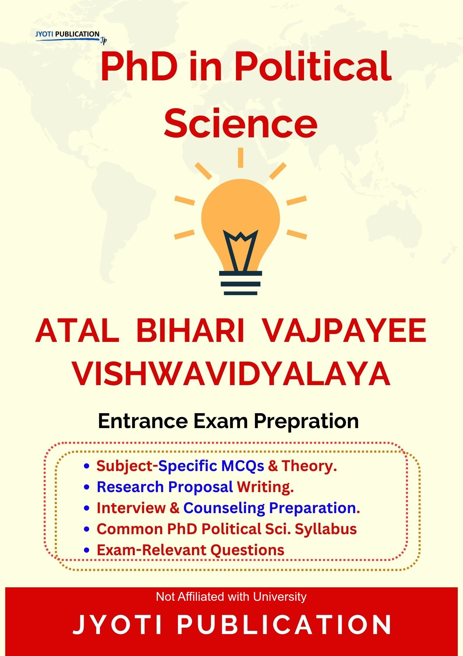 Atal Bihari Vajpayee Vishwavidyalaya (Formerly Bilaspur Vishwavidyalaya) PhD in Political Science Entrance Exam PhD in Political Science Entrance Exam
