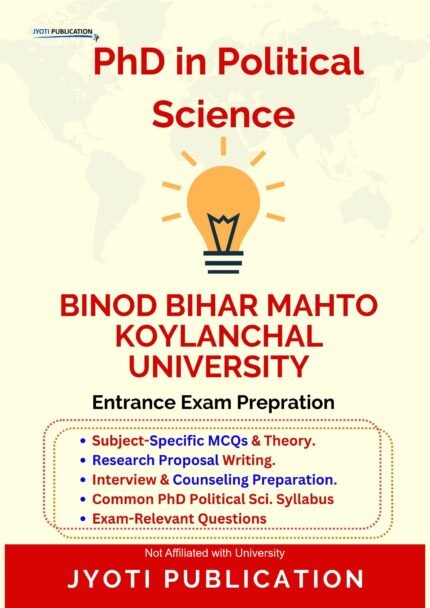 BiNod Bihar Mahto Koylanchal University - PhD in Political Science Entrance Exam Preparation Guide