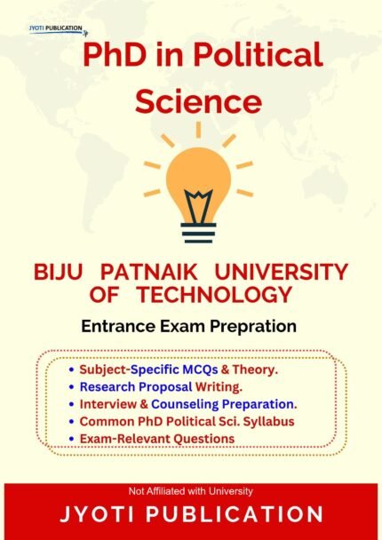 Biju Patnaik University of Technology - PhD in Political Science Entrance Exam Preparation Guide