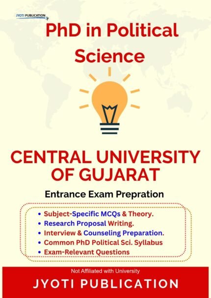 Central University of Gujarat - PhD in Political Science Entrance Exam Preparation Guide