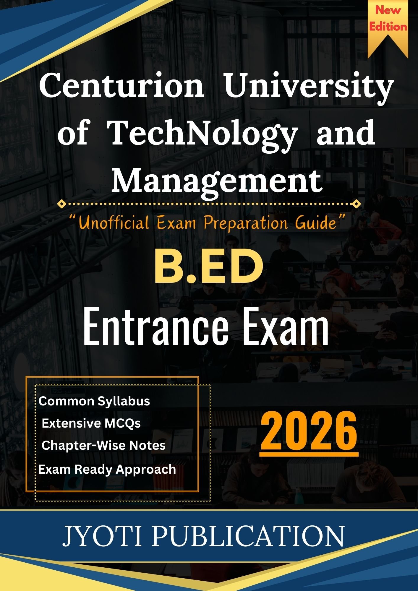 Centurion University of TechNology and Management B.Ed Entrance Exam Book