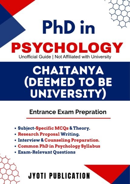 Chaitanya Deemed to be University - PhD in Psychology Entrance Exam Preparation Guide