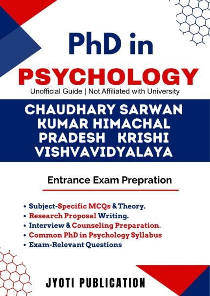 Chaudhary Sarwan Kumar Himachal Pradesh Krishi Vishvavidyalaya - PhD in Psychology Entrance Exam Preparation Guide