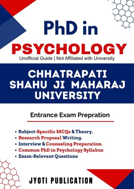 Chhatrapati Shahu Ji Maharaj University - PhD in Psychology Entrance Exam Preparation Guide