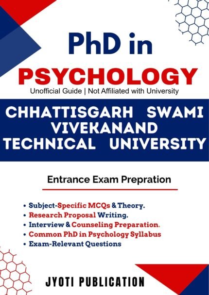Chhattisgarh Swami Vivekanand Technical University - PhD in Psychology Entrance Exam Preparation Guide