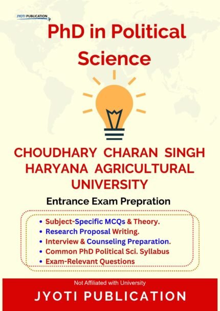 Choudhary Charan Singh Haryana Agricultural University - PhD in Political Science Entrance Exam Preparation Guide