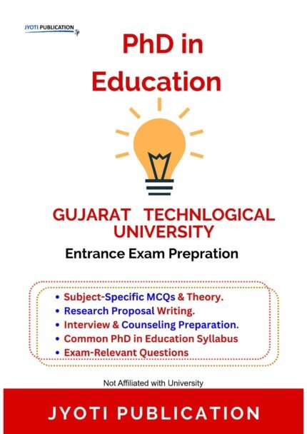 Gujarat Technlogical University - PhD in Education Entrance Entrance Exam Preparation Guide