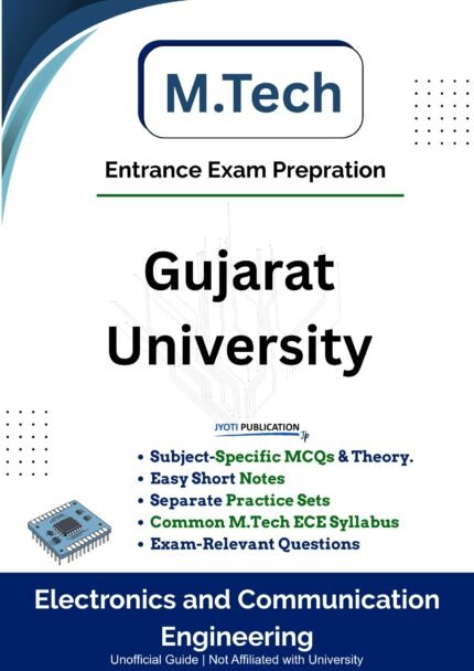 Gujarat University - M.Tech in Electronics &  Communication Entrance Exam Preparation Guide