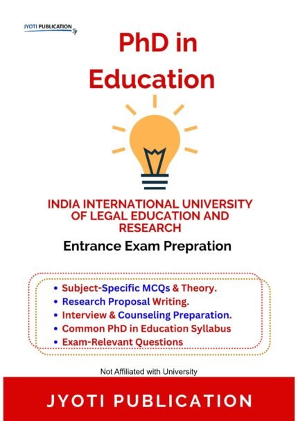 India International University of Legal Education and Research - PhD in Education Entrance Entrance Exam Preparation Guide