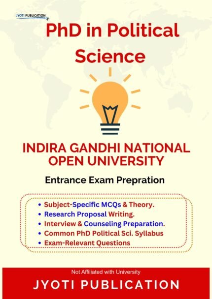 Indira Gandhi National Open University - PhD in Political Science Entrance Exam Preparation Guide