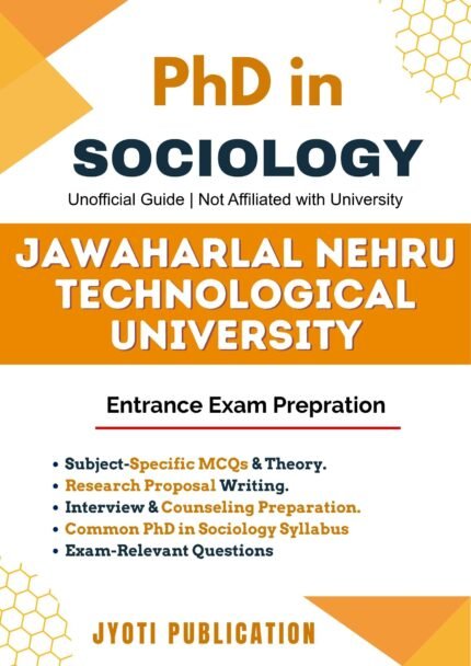 Jawaharlal Nehru Technological University - PhD in Sociology Entrance Exam Preparation Guide