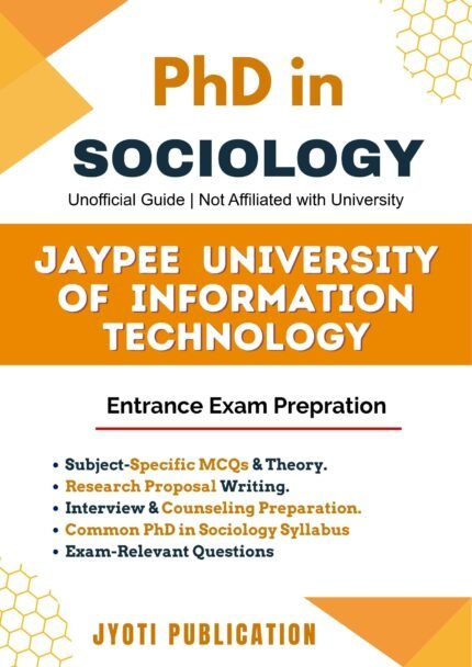 Jaypee University of Information Technology - PhD in Sociology Entrance Exam Preparation Guide