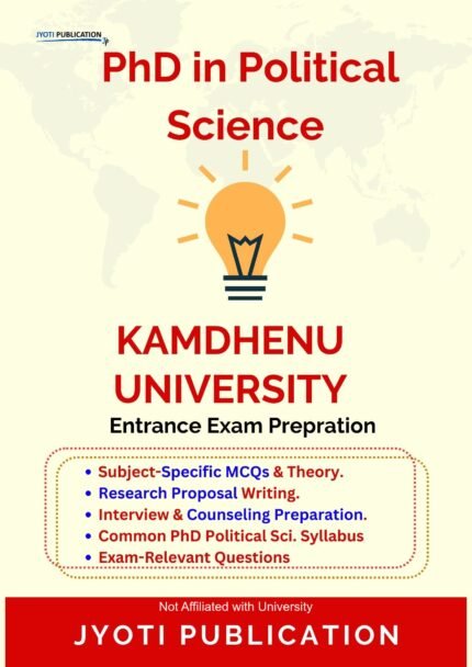 Kamdhenu University - PhD in Political Science Entrance Exam Preparation Guide