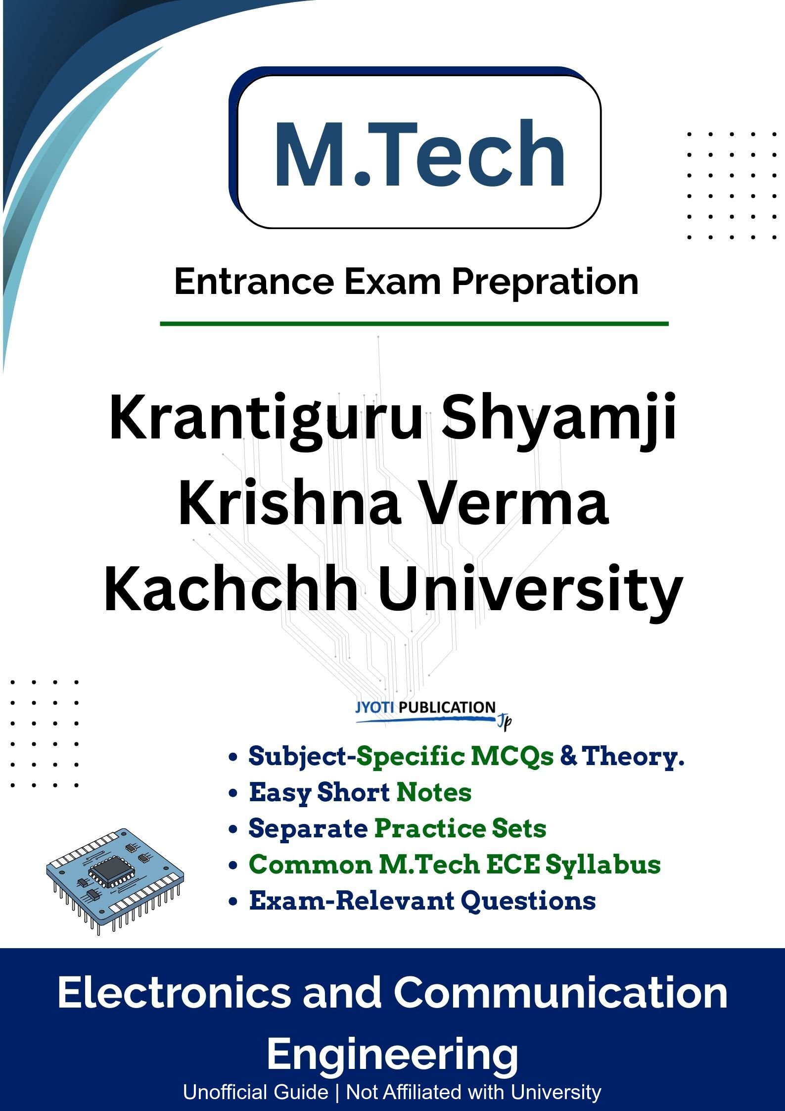 Krantiguru Shyamji Krishna Verma Kachchh University M.Tech in Electronics & Communication Engineering Entrance Exam Book