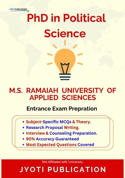 M.S. Ramaiah University of Applied Sciences - PhD in Political Science Entrance Exam Preparation Guide