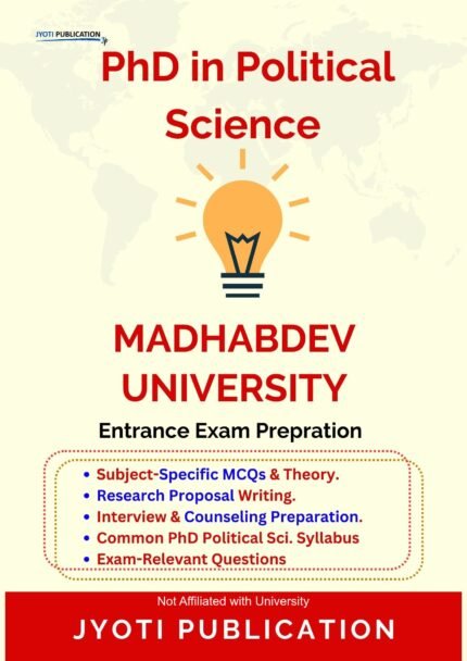 Madhabdev University - PhD in Political Science Entrance Exam Preparation Guide