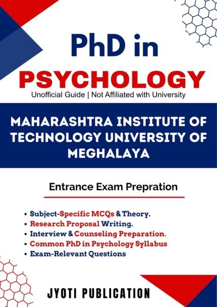 Maharashtra Institute of Technology University of Meghalaya - PhD in Psychology Entrance Exam Preparation Guide
