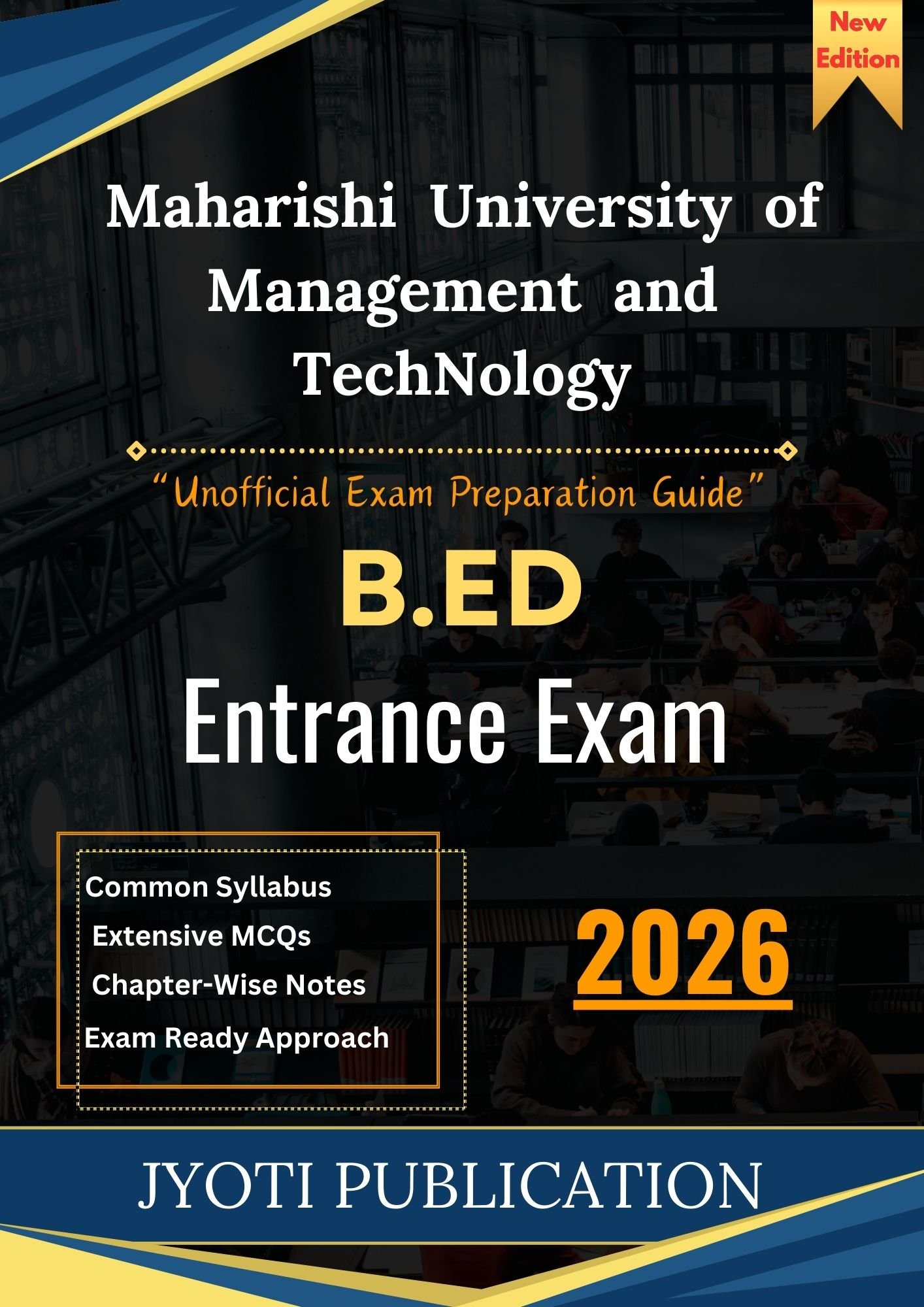Maharishi University of Management and TechNology B.Ed Entrance Exam Book