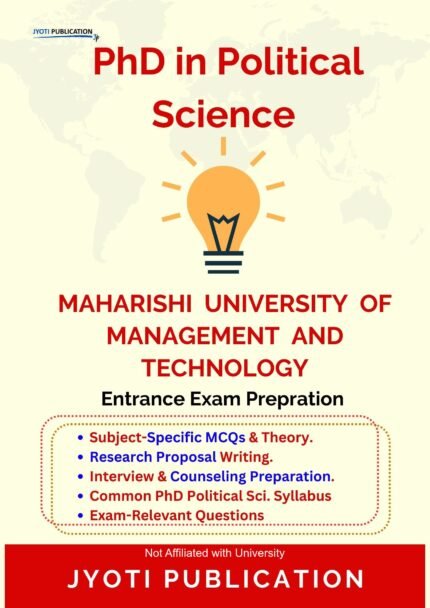 Maharishi University of Management and Technology - PhD in Political Science Entrance Exam Preparation Guide