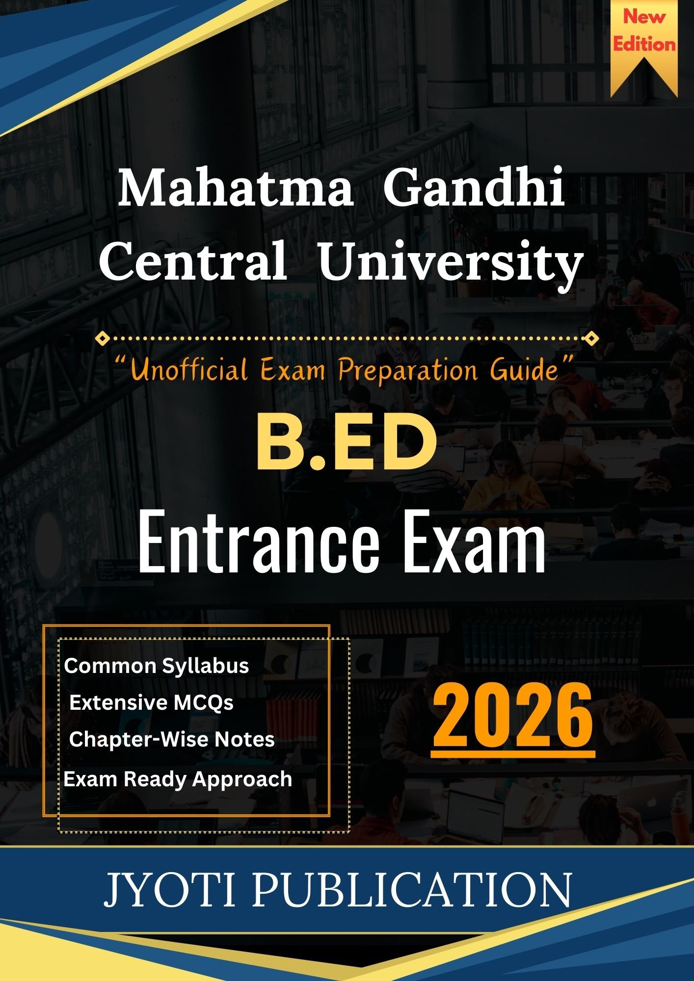 Mahatma Gandhi Central University B.Ed Entrance Exam Book