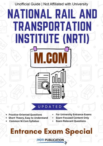 National Rail and Transportation Institute NRTI - M.Com Entrance Exam Preparation Guide