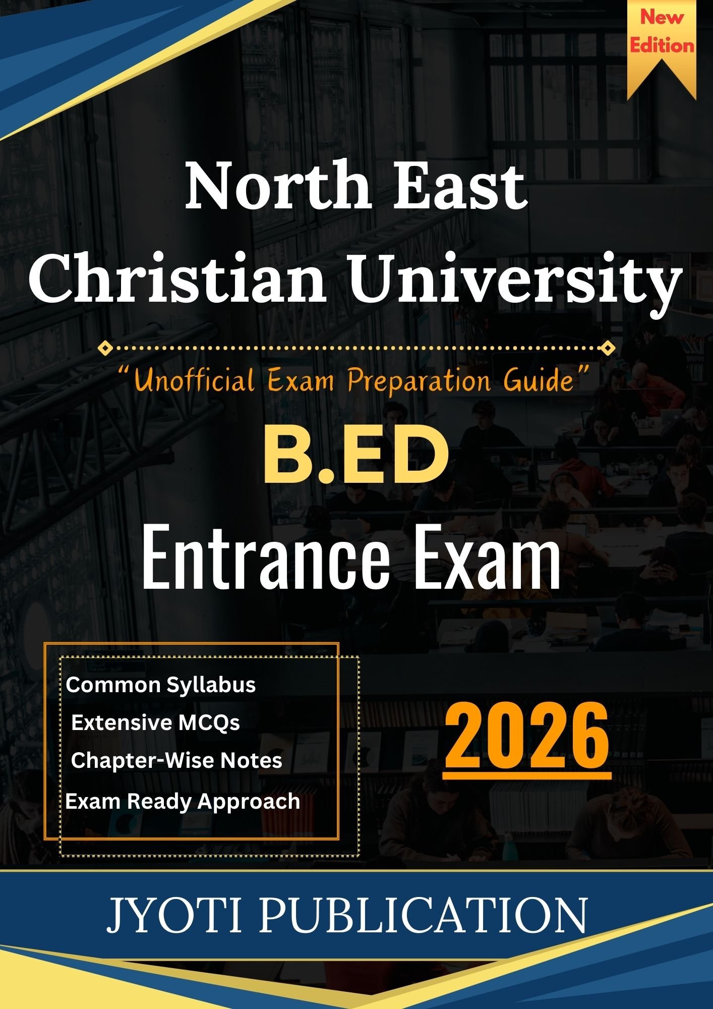 North East Christian University B.Ed Entrance Exam Book