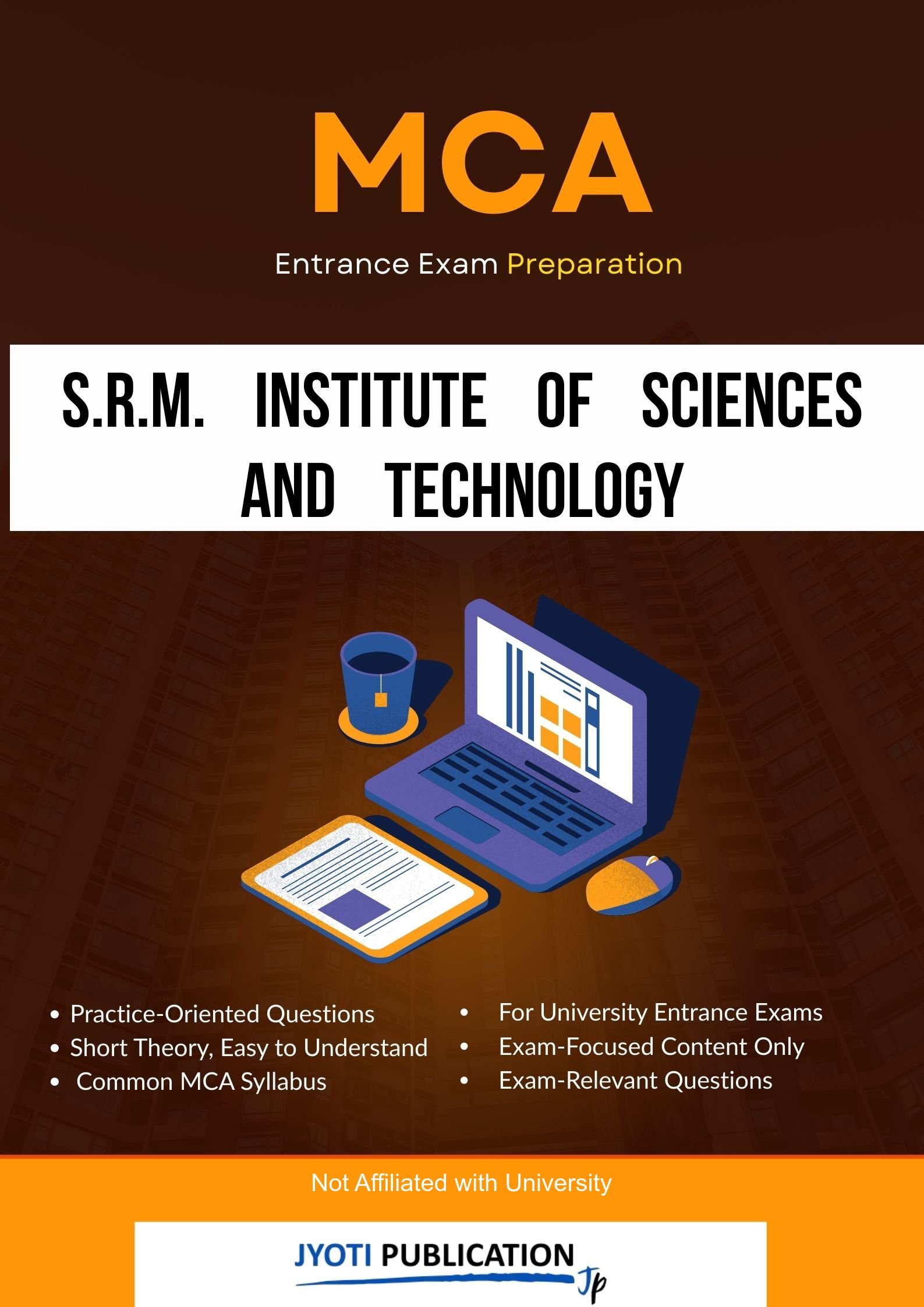 S.R.M. Institute of Sciences and TechNology MCA Entrance Exam Preparation book