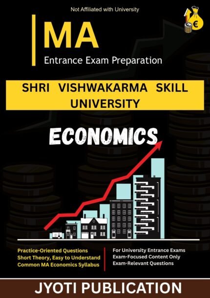 Shri Vishwakarma Skill University - MA Economics Entrance Exam Preparation Guide