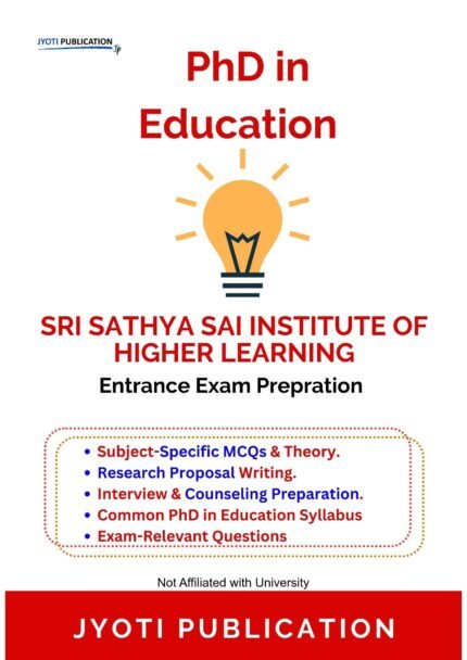 Sri Sathya Sai Institute of Higher Learning - PhD in Education Entrance Entrance Exam Preparation Guide