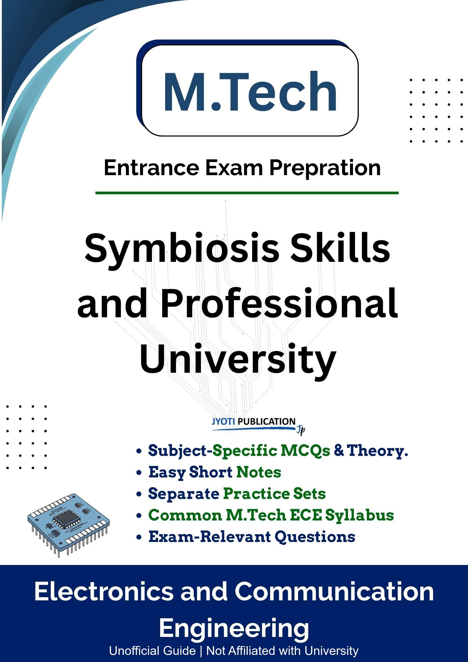 Symbiosis Skills and Professional University (Formerly Symbiosis Skills and Open University) M.Tech in Electronics & Communication Engineering Entrance Exam Book