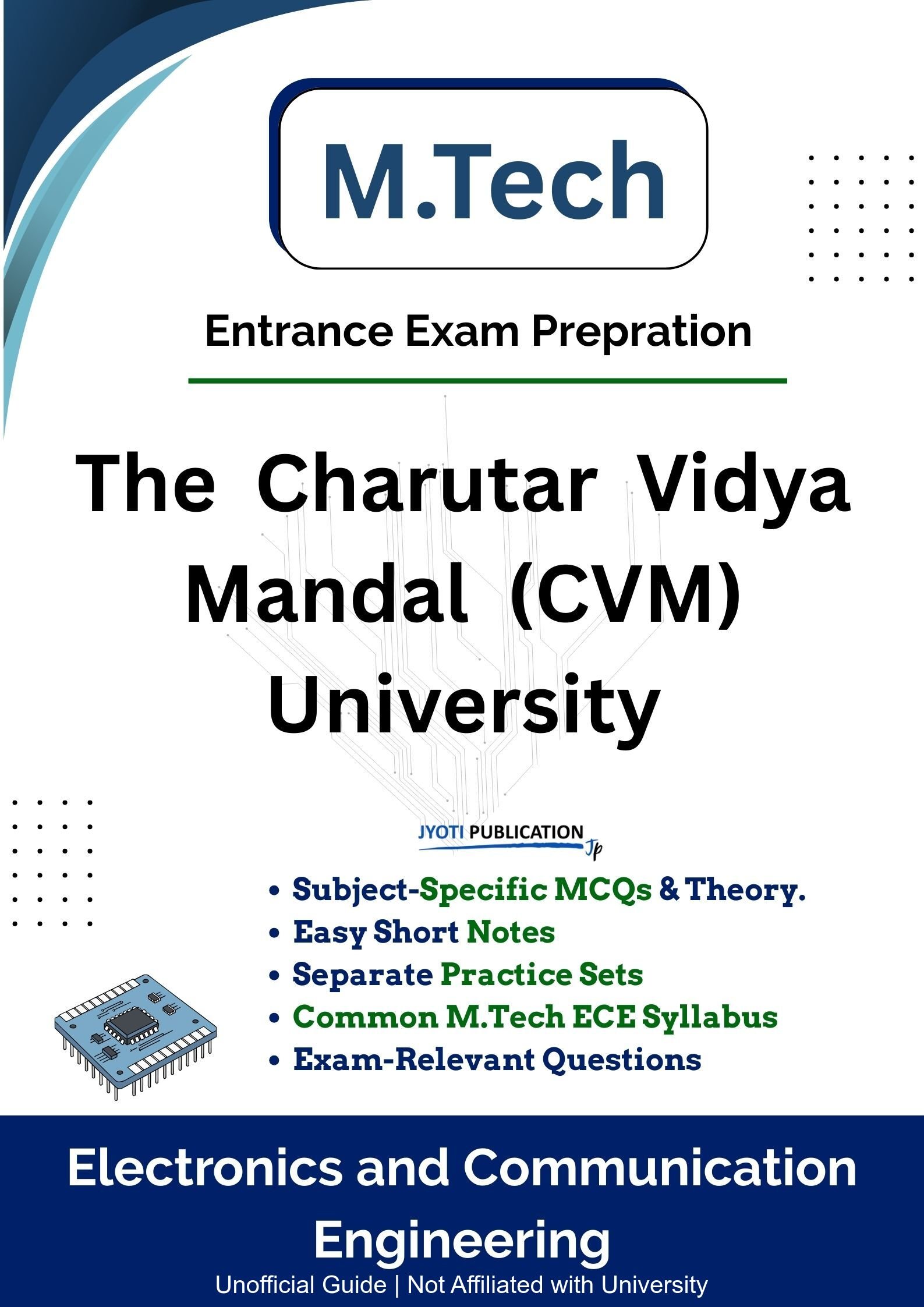 The Charutar Vidya Mandal (CVM) University M.Tech in Electronics & Communication Engineering Entrance Exam Book