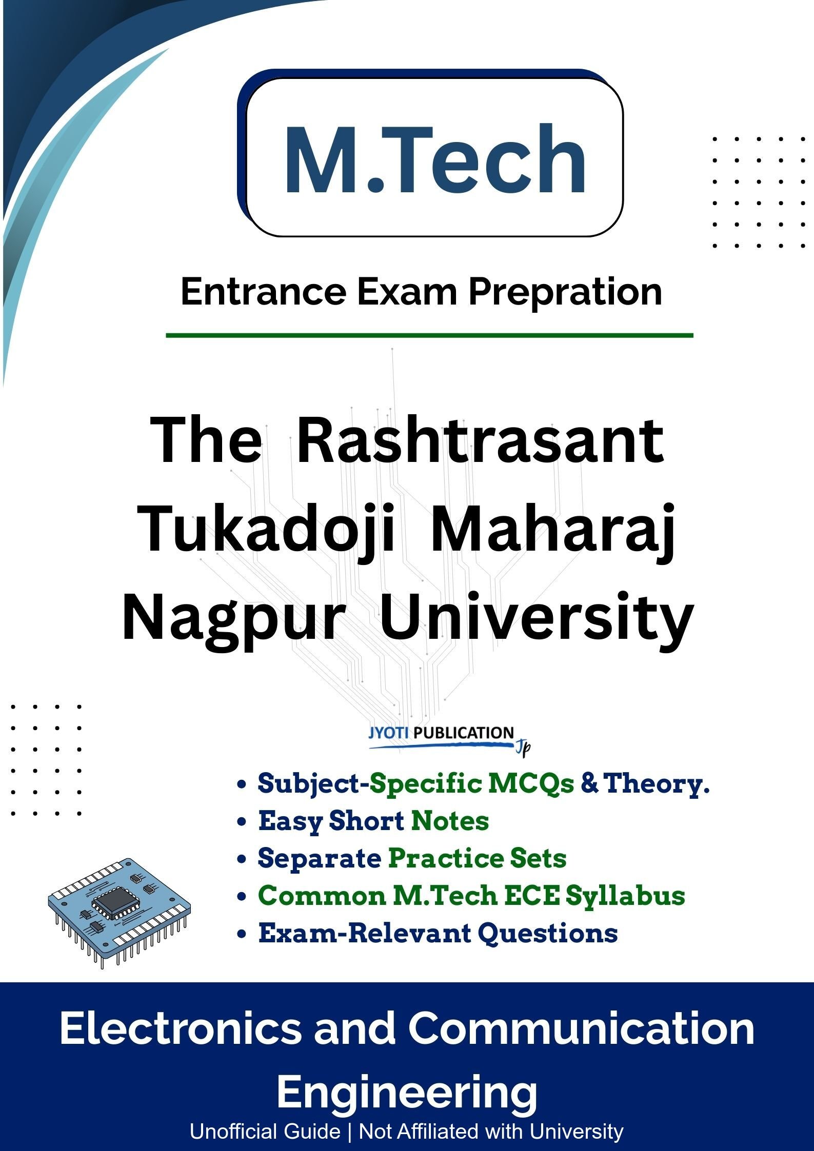 The Rashtrasant Tukadoji Maharaj Nagpur University M.Tech in Electronics & Communication Engineering Entrance Exam Book